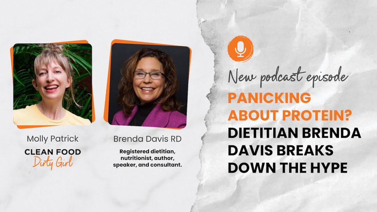 Panicking About Protein? Dietitian Brenda Davis Breaks Down the Hype | CFDG Podcast #137