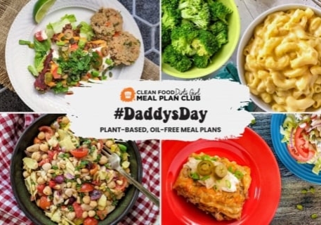 Daddys Day Meal Plan Whole Food Plant Based Meal Plan A Plant Based Meal Plan for Dad
